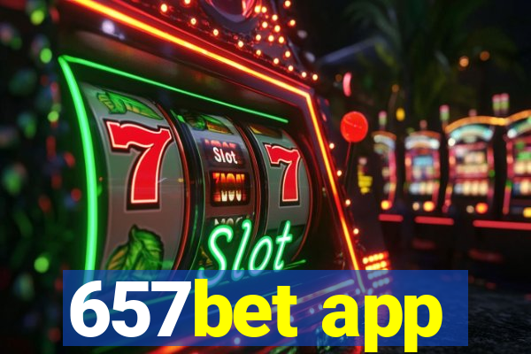 657bet app